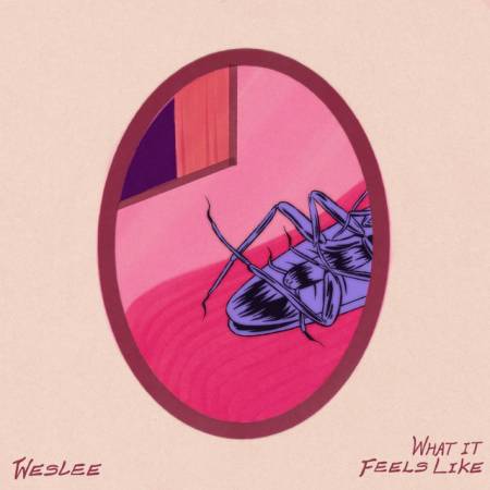 WESLEE – What It Feels Like